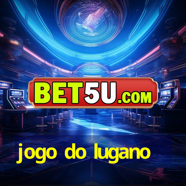 jogo do lugano